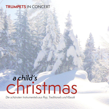 Trumpets in Concert & Leonhard Leeb - A Child's Christmas