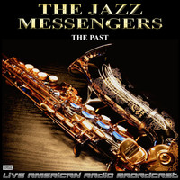 The Jazz Messengers - The Past (Live)
