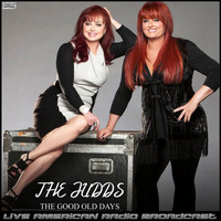 The Judds - The Good Old Days (Live)
