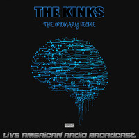 The Kinks - The Ordinary People (Live)