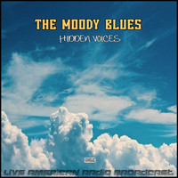 The Moody Blues - Hidden Voices (Live)