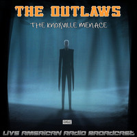 The Outlaws - The Knoxville Menace (Live)