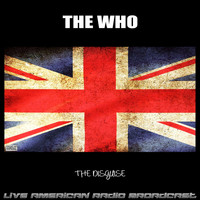 The Who - The Disguise (Live)