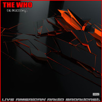The Who - Evil  Proceedings (Live)