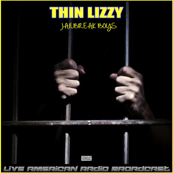 Thin Lizzy - Jailbreak Boys (Live)