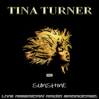 Tina Turner - Sunshine (Live)