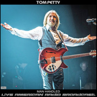 Tom Petty - Man handled (Live)