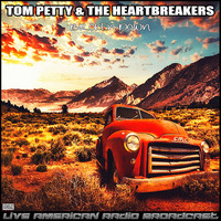 Tom Petty And The Heartbreakers - Broken Down (Live)