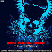 Tom Petty And The Heartbreakers - The American Scam (Live)