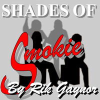Rik Gaynor - Shades of Smokie
