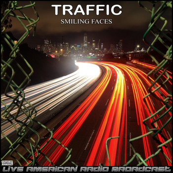 Traffic - Smiling Faces (Live)