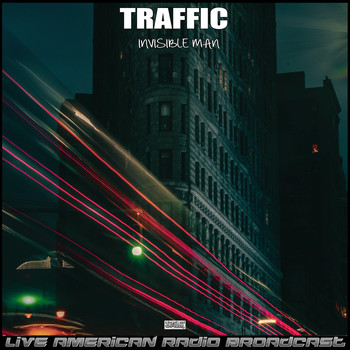 Traffic - Invisible Man (Live)