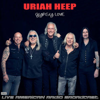Uriah Heep - Gypsy Love (Live)