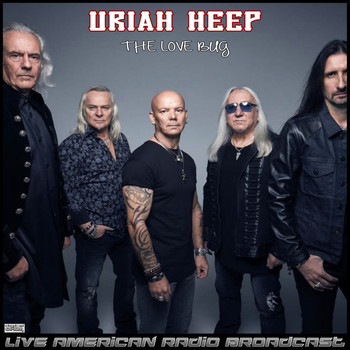 Uriah Heep - The Love Bug (Live)