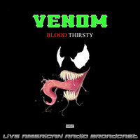 Venom - Blood Thirsty (Live)