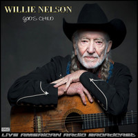 Willie Nelson - God's Child (Live)