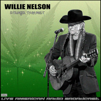 Willie Nelson - Stronger Than Most (Live)