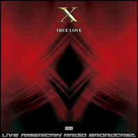 X - True Love (Live)