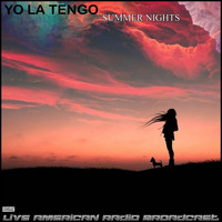 Yo La Tengo - Summer Nights (Live)