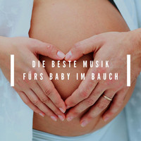 Schwangerschaft Entspannungsmusik Masters - Die beste Musik fürs Baby im Bauch: Musik für die Schwangerschaft