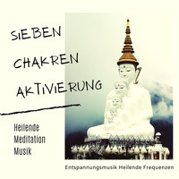Entspannungsmusik Meer - Sieben Chakren Aktivierung: Heilende Meditation Musik, Entspannungsmusik Heilende Frequenzen