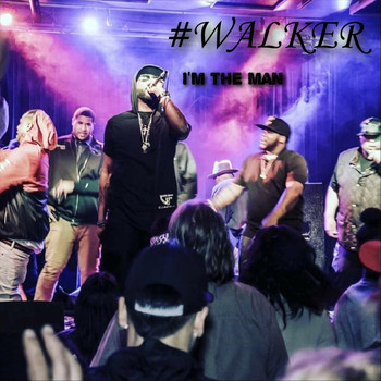 Walker - I'm the Man (Explicit)