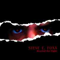 Steve E. Foxx - Rewind the Night