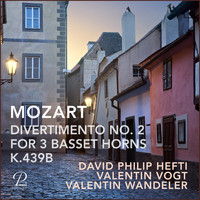 David Philip Hefti, Valentin Vogt & Valentin Wandeler - Divertimento No. 2 For 3 Basset Horns, K.439b