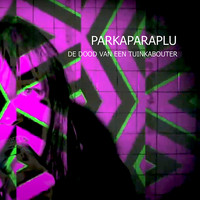 Parkaparaplu - De Dood Van Een Tuinkabouter