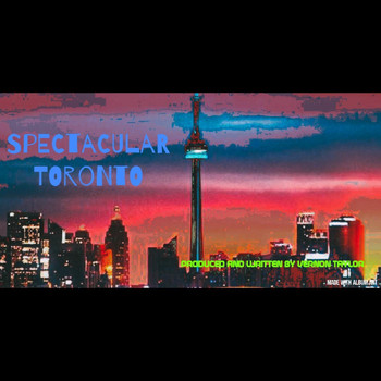 Spectacular - Toronto (Explicit)