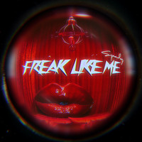 Spadez - Freak Like Me (Explicit)