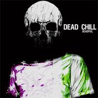 deadpixl - Dead Chill