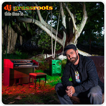 DJ Grassroots - This Time Is...