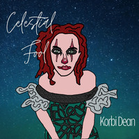 Korbi Dean - Celestial Fool (feat. Ken Hypes)