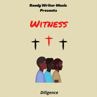 Diligence - Witness
