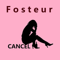 Fosteur - Cancel