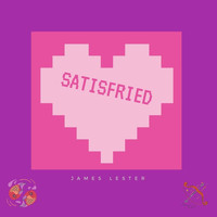 James Lester - Satisfried