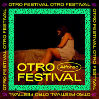 Alfonso - Otro Festival (Explicit)