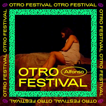 Alfonso - Otro Festival (Explicit)