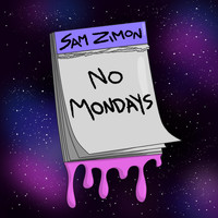 Sam Zimon - No Mondays