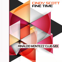 Cindy Scott - Fine Time (Rinaldo Montezz Club Mix)
