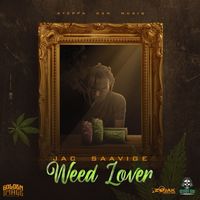 Jac Saavige - Weed Lover
