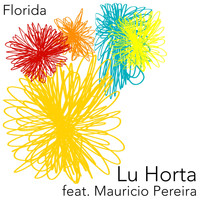 Lu Horta - Florida (feat. Maurício Pereira)