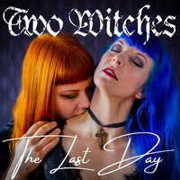 Two Witches - The Last Day