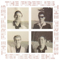 The Fireflies - Restless Nights / Firefly Rock