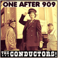 The Conductors - One After 909