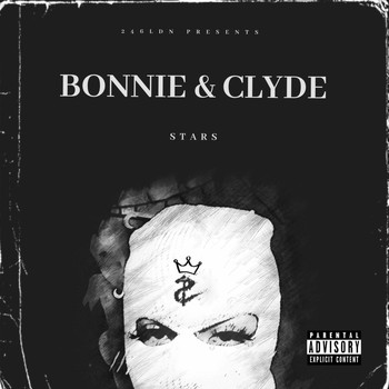 Stars - Bonnie & Clyde (Explicit)