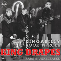 King Drapes - Kingabilly Rock 'n' Roll: Rare & Unreleased (Explicit)