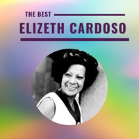 Elizeth Cardoso - Elizeth Cardoso - The Best