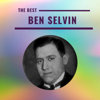 Ben Selvin - Ben Selvin - The Best